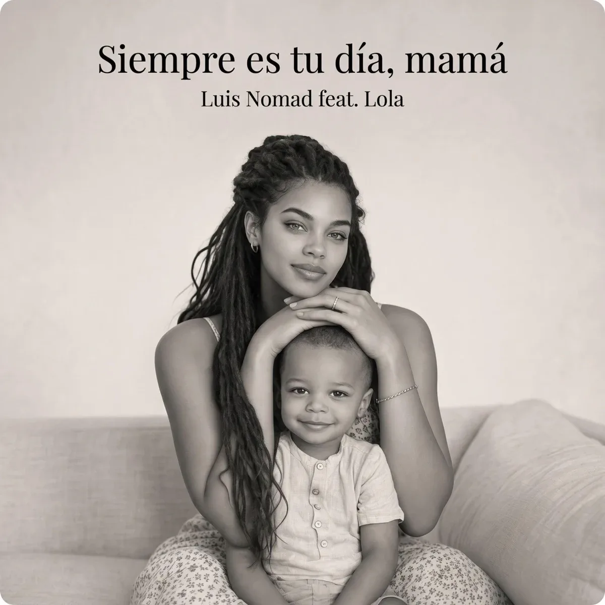 Cover of Siempre es tu día, mamá (feat. Lola)